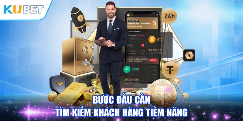 Bước đầu cần tìm kiếm khách hàng tiềm năng